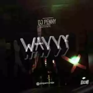DJ Penny - Wavvy Mix